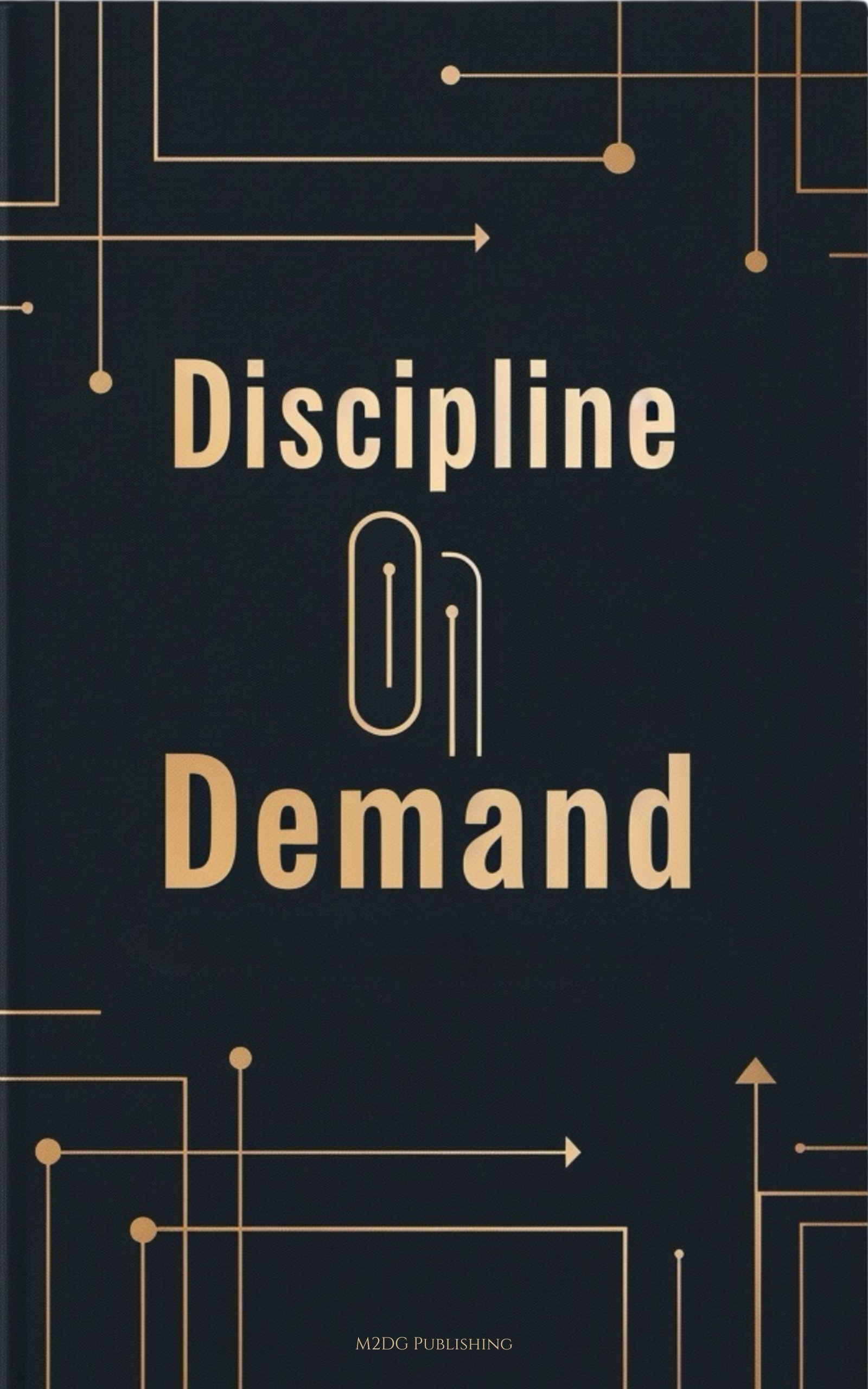 Cover of Discipline on Demand by Tay Newland
